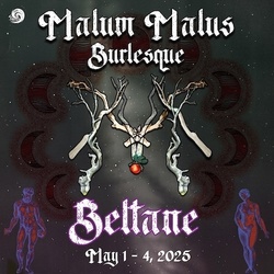 Malum Malus Burlesque: Beltane