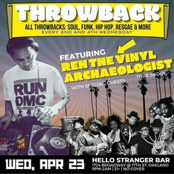 THROWBACK (All Throwbacks: Soul, Funk, Hip Hop, Reggae & more) featuring Ren the Vinyl Archaeologist