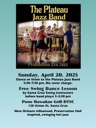 Swing dance or listen: Plateau Jazz Band Sunday, March 16, 2025, 5-7:30 pm. Free dance lesson at 5pm