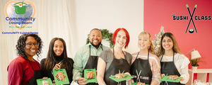 CommUNITY Cuisine Series: The Sushi Class. Thursday, April 24th at 30 Harrison Ave. Branford