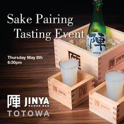 JINYA Totowa Sake Pairing Dinner on May 8th