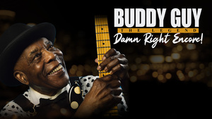 Buddy Guy: Damn Right Encore