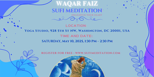 Waqar Faiz Sufi Meditation in WASHINGTON D.C.