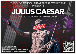 The Olde School Shakespeare Collective Presents Julius Caesar!