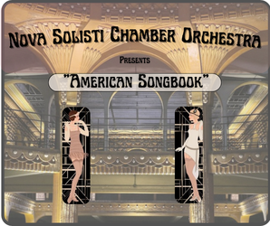 Nova Solisti Chamber Orchestra Presents: "American Songbook" at Mission Santa Clara