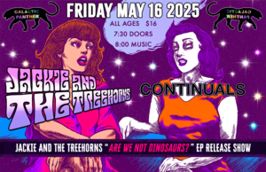 Jackie and The Treehorns EP Release Show with Continuals