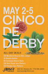 Cinco De Derby Weekend at Mac’s Wood Grilled