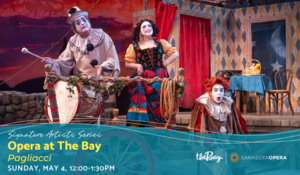 Opera at The Bay: Pagliacci