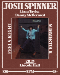 Josh Spinner at Lincoln Hall
