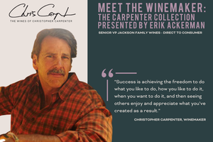 Meet The Winemaker: The Carpenter Collection Presented By Erik Ackerman