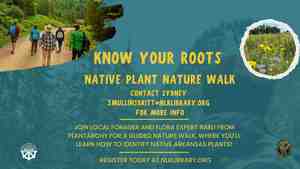 Know Your Roots: Native Plant Nature Walk (Registration Required)