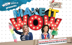Wow in the World Presents: Make it Wow!