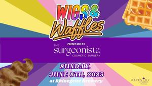 Wigs & Waffles 2025