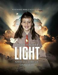 Author Event: Rosemarie D'Alessandro- "The Message of Light Amid Letters of Darkness"