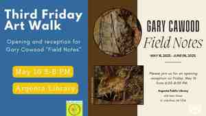Third Friday Art Walk: Gary Cawood "Field Notes"
