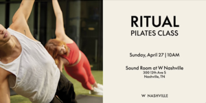 Ritual with Club Pilates at W Nashville
