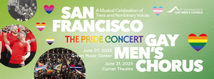 The Pride Concert with the San Francisco Gay Men's Chorus