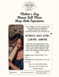 Mother's Day Flower Full Moon Harp Bath Experience