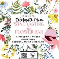 Mother's Day Flower Bar + Wine Tasting