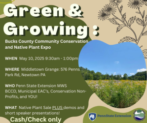 Green and Growing: Bucks County Community Conservation and Native Plant Expo
