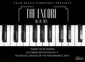 Palm Beach Symphony Presents “The Encore” Concert Featuring Community Side-by-Side and Guest Pianist