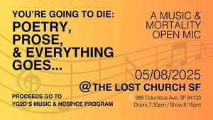 You're Going to Die: Poetry, Prose, and Everything Goes