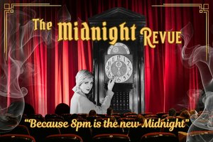 The Midnight Revue- A Haunted Variety Show