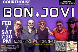 Bon Jovi – Raise Your Hands 2/7 SAT 7:30pm