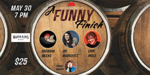 Three Comedians, One Show! WARR-King Wines!