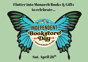 Independent Bookstore Day at Monarch Books & Gifts