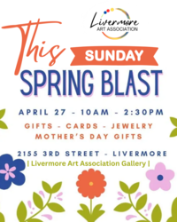 Spring Blast | Livermore Art Association