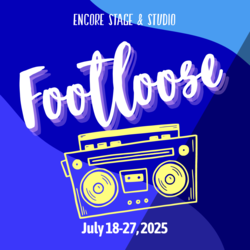 Encore Stage & Studio presents: Footloose the Musical!