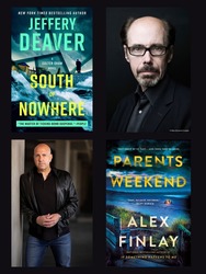 Live event - Jeffery Deaver discusses South of Nowhere. Alex Finlay discusses Parents Weekend.