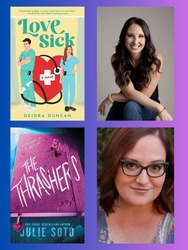 Virtual event - Deirdra Duncan discusses Love Sick. Julie Soto discusses The Thrashers.