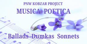 Musica Poetica: Ballads, Dumkas, & Sonnets in Classical Music