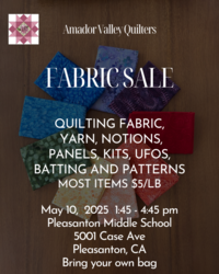 Amador Valley Quilters Fabric Sale