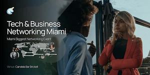 Tech & Business Networking Miami