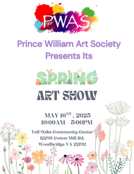 Prince William Art Society Spring Tall Oaks Art Show May 10