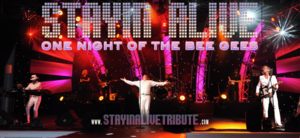 Stayin' Alive- the ultimate Bee Gees Show