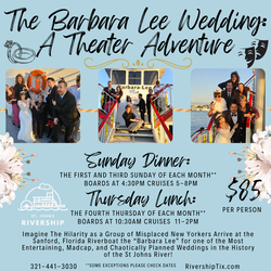 Theater on the River - Immersive Comedy - The Barbara Lee Wedding Dining Cruise