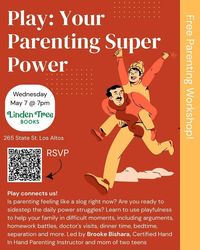 Play: Your Parenting Super Power
