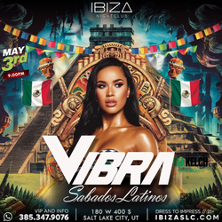 Vibra Sábados Latinos – Only at IBIZA SLC!