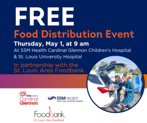 SSM Health Cardinal Glennon and Saint Louis University Hospital Food Distribution Event