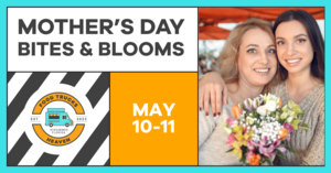 Mother’s Day Bites & Blooms