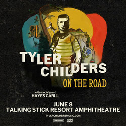 Tyler Childers with Hayes Carll at Talking Stick Resort Amphitheatre on June 8th!