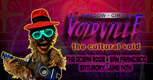 Shadow Circus Voidville: The Cultural Void