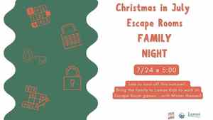 Family Escape Room Night: Christmas In July Edition