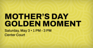 Mother's Day Golden Moment
