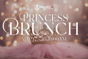 Princess Brunch at District E
