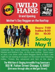 The Wild Hare on Fulton Grand Opening "Reggae on The Rooftop" w IndiKa Mother's Day Sunday May 11th